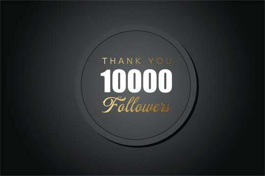 10000 OR 10k followers celebration. Thank you 10000 followers congratulation template banner. banner for social 10k friends and followers. celebrate subscribers and followers.

