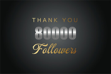 80000 OR 80k followers celebration. Thank you 80000 followers congratulation template banner. banner for social 80k friends and followers. celebrate subscribers and followers.
