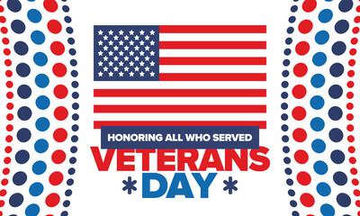 Veterans Day in United States. Federal holiday, celebrated annual in November 11. Honoring all who served. Patriotic american military concept. Poster, card, banner and background. Vector illustration