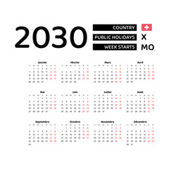 Calendar 2030 French language with Switzerland public holidays. Week starts from Monday. Graphic design vector illustration.