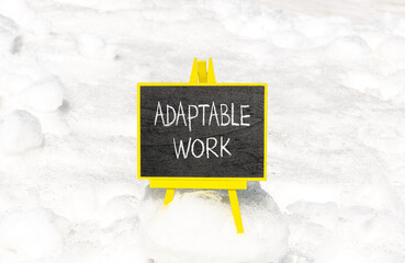 Adaptable work symbol. Concept words Adaptable work on beautiful yellow blackboard. Beautiful white...