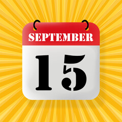 Naklejka premium 15 September. Speech bubble with calendar 2024, 2025. Year, month, day, week, time management. Planning concept. 3d illustration. Pop art style. Vector line icon for Business and Advertising