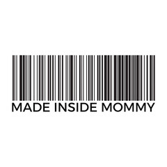 Made Inside Mommy, Newborn Onesie Quotes, Baby Typography Shirt Design Vector