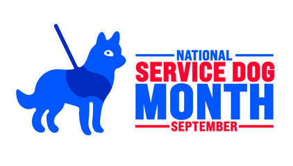 National Service Dog Month is observed every year in September. Holiday concept. Template for background, banner, card, poster, placard, design template with unique shapes with standard color.