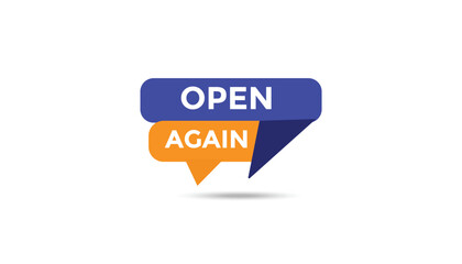Open again button web banner templates. Vector Illustration 