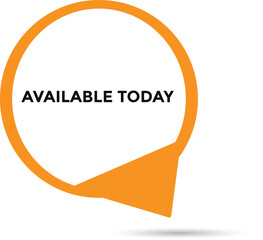 Available today button web banner templates. Vector Illustration