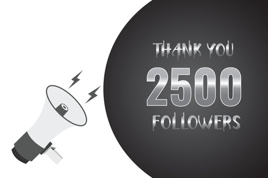 2500 OR 2.5k followers celebration. Thank you 2500   followers congratulation template banner. banner for social 2.5k friends and followers. celebrate subscribers and followers.
