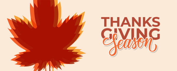 Thanksgiving Season. Hand lettering and autumn maple leaves. Vector illustration.	