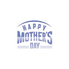 Fototapeta premium Happy mothers day, Happy Mother's Day text with flowers, Mother's day logo, badge, icon. Template for Happy Mother's day,