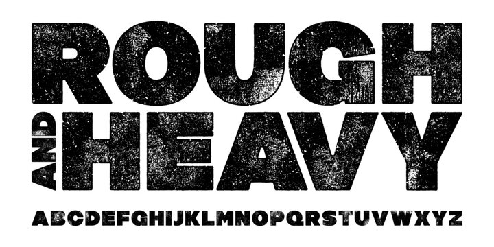 Rough Textured Heavy Font. Rolled Ink and Letterpress Texture Typeface