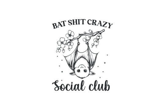Bat shit crazy social club, Halloween Witch Club SVG Sublimation T shirt Design