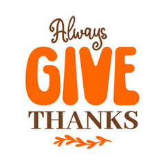 Always Give Thanks SVG