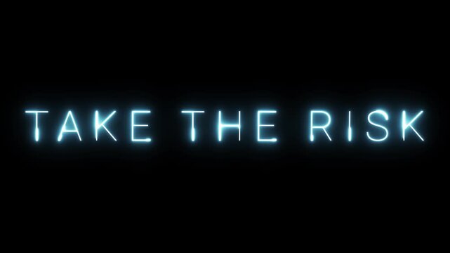 Take The Risk - Inspirational Neon Sign