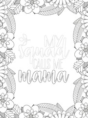 Mothers-Day Quotes Flower Coloring Page Beautiful black and white illustration for adult coloring book