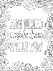 Mothers-Day Quotes Flower Coloring Page Beautiful black and white illustration for adult coloring book