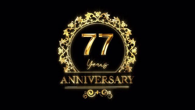 77th Anniversary Celebration. Happy 77 Years Anniversary Animation in Gold Color on the Transparent Background, Alpha Channel. Great for greetings, celebrations, events, and gifts.