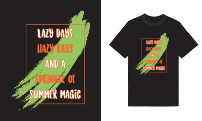 Lazy days hazy rays and a sprinkle of summer magic, Beach T shirt Design Summer T shirt