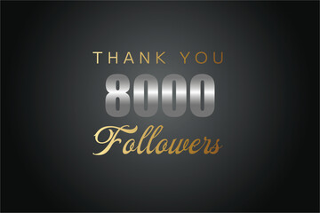 8000 OR 8k followers celebration. Thank you 8000   followers congratulation template banner. banner for social 8k friends and followers. celebrate subscribers and followers.
