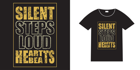 Silent steps loud heartbeats, hunting t-shirt design, Hunting vector typography t-shirt design, Hunting t-shirt design template, Hunting t shirt, Hunting vintage retro t-shirt, motivation t shirt