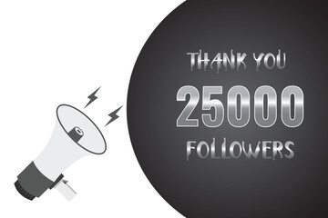 25000 OR 25K followers celebration. Thank you 25000   followers congratulation template banner. banner for social 25K friends and followers. celebrate subscribers and followers.
