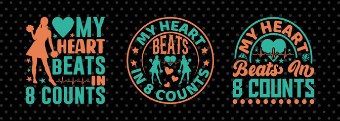 My Heart Beats In 8 Counts SVG Cheerleading Cheer Life Bundle Cheer Team Cheer Quote Design PET 00656