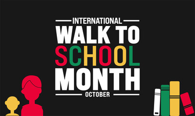 International Walk To School Month  template. Holiday concept. 
 suitable for  background, banner, placard, card, and poster design template with text inscription and standard color vector.
