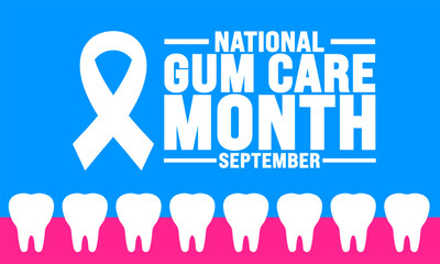 National Gum Care Month is observed every year in September. Holiday concept. Template for background, banner, card, poster, placard, design template with unique shapes with standard color.