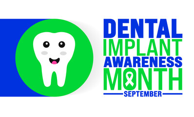 Dental Implant Awareness Month is observed every year in September. Holiday concept. Template for background, banner, card, poster, placard, design template with unique shapes with standard color.