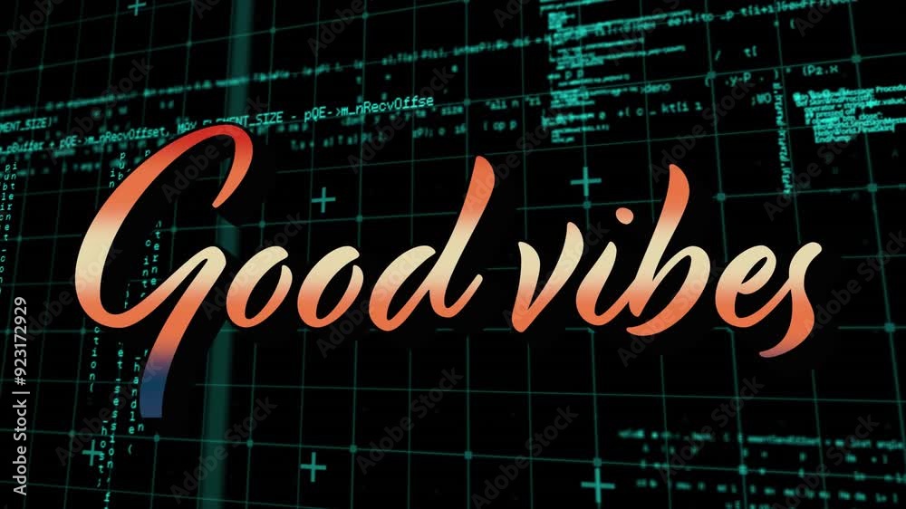Poster good vibes text animation over digital code and grid background