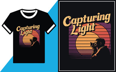 Capturing light t shirt Design vector Illustration.