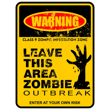 Warning, Leave this area zombie outbreak, sign vector