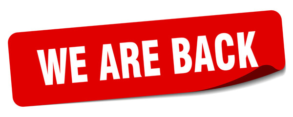 WE ARE BACK
