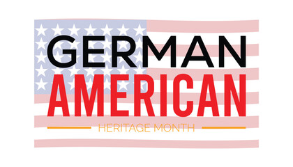 German-American Heritage Month is observed every year on October. Holiday concept background, placard, banner design template Vector illustration background design.