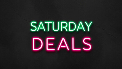 Obraz premium saturday deals green neon lettering on plain dark black background