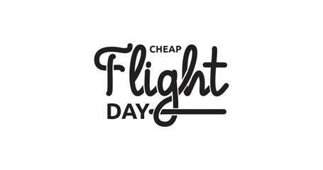 Eye-Catching 'Cheap Flight Day' Handwritten Text Vector Design: Perfect for Travel Promotions, Discount Campaigns, and Marketing Materials—Add a Personal Touch to Your Next Travel Deal Announcement