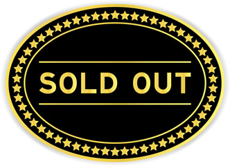 Black and gold color oval label sticker with word sold out on white background