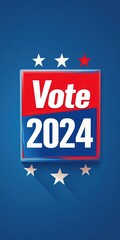Fototapeta premium Patriotic Vote 2024 emblem with stars on a blue background, representing national pride and civic responsibility