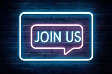 Obraz premium Neon sign with pink speech bubble JOIN US, blue glowing outlines on dark brick.