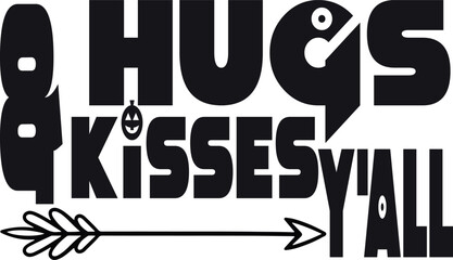 Hugs & Kisses Y’all