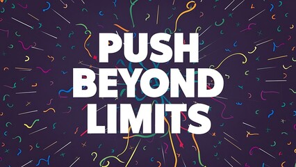 Push beyond your limits (T-shirt Design Motivational Quote, Illustartion,Typography,Banner,Poster)