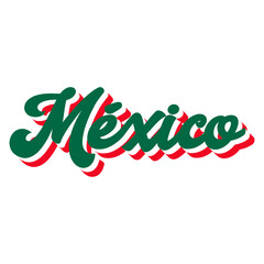 D&iacute;a de la Independencia de M&eacute;xico. Letras palabra M&eacute;xico en texto manuscrito con los colores de la bandera de M&eacute;xico estilo 3d