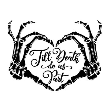 Till Death Do Us Part SVG | Gothic Skeleton Hand | Halloween Wedding | Wedding Love | Anniversary | Skeleton Svg