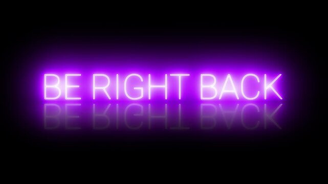 Animated Be Right Back Neon Banner for Live Streams and Events with Dark Background
