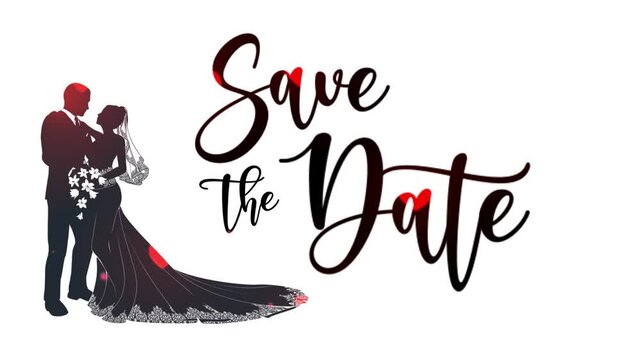 Save the Date congratulations, animated text with black silhouette. This animation is suitable for wedding online greeting card. wishing the both of you a lifetime full of love and happiness.