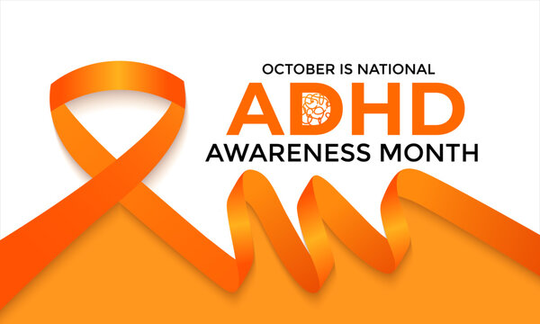 National ADHD Awareness Month is observed every October. This month-long event raises awareness of Attention Deficit Hyperactivity Disorder. Vector illustration.