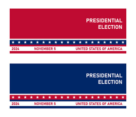 2024 Presidential Election November 5 United States of America.