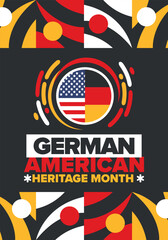 Naklejka premium German-American Heritage Month. Happy holiday celebrate annual in October. Germany and United States flag. Culture month. Patriotic design. Poster, card, banner, template. Vector illustration