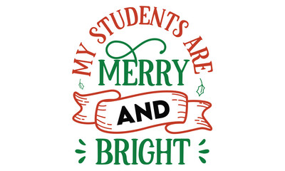 My students are merry and bright new Christmas design