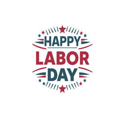 Happy labor day greeting card with white background