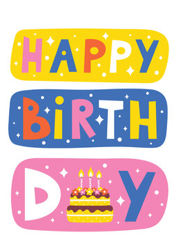 Happy Birthday cute poster or banner, concept design, vector, colorful, simple flat style. Birthday Cake, text, modern and trendy bday postcard
